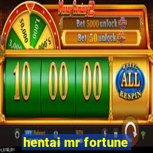 hentai mr fortune